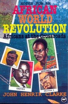 Paperback Africans at the Crossroads: African World Revolution Book