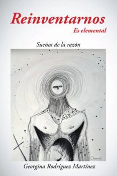 Hardcover Reinventarnos Es Elemental: Suenos de La Razon [Spanish] Book