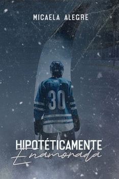 Paperback Hipotéticamente Enamorada [Spanish] Book