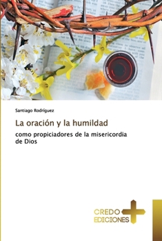 Paperback La oración y la humildad [Spanish] Book