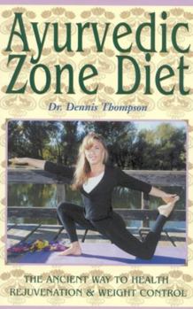 Paperback Ayurvedic Zone Diet: The Ancient Way to Health Rejuvenation & Weight Control Book