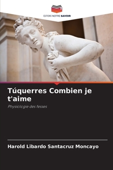 Paperback Túquerres Combien je t'aime [French] Book