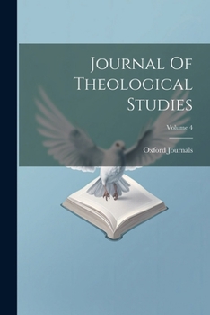 Paperback Journal Of Theological Studies; Volume 4 Book