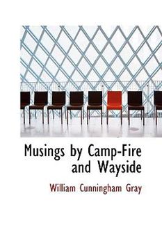 Hardcover Musings by Camp-Fire and Wayside Book