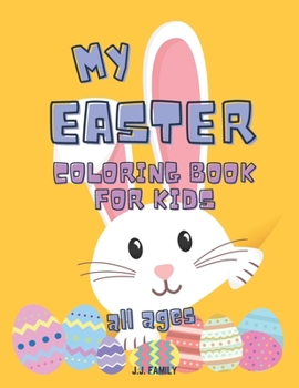 Paperback My Easter Coloring Book: 30 Fun & Challenging Animal Designs with Examples for Guidance - Coloring Book for Kids, Toddlers, & even Adults Book