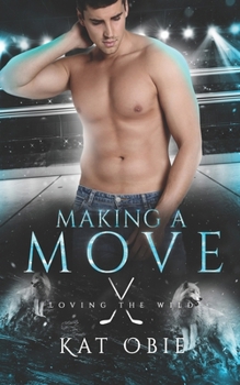 Making A Move: A paranormal hockey romance