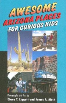 Paperback Awesome Arizona Places for Curious Kids Book