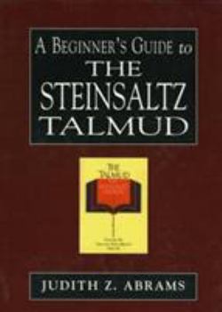 Hardcover A Beginner's Guide to the Steinsaltz Talmud Book