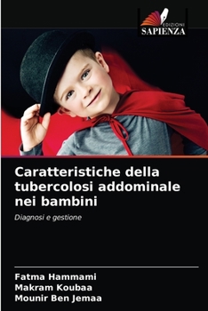 Paperback Caratteristiche della tubercolosi addominale nei bambini [Italian] Book