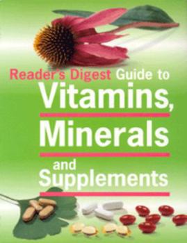 Paperback Reader's Digest Guide to Vitamins, Minerals and Supplements. Book