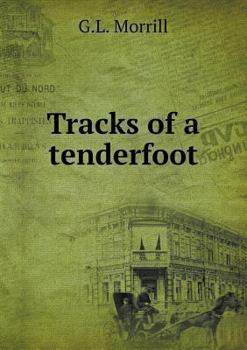Paperback Tracks of a tenderfoot Book