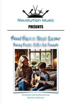 Paperback Parent Power in Music Lessons: Turning Practice Battles Into Triumphs Book