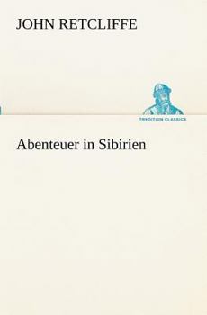 Paperback Abenteuer in Sibirien [German] Book