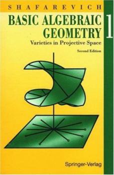 Paperback Basic Algebraic Geometry Volume 1: Varieties in Projective Space Book