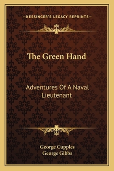 Paperback The Green Hand: Adventures Of A Naval Lieutenant Book
