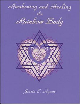 Paperback Awakening and Healing the Rainbow Body Book