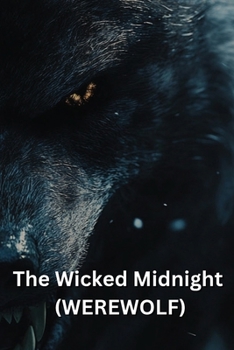 Paperback The Wicked Midnight (WEREWOLF) Book