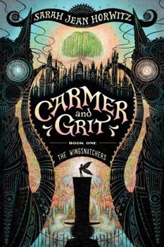 Paperback Carmer and Grit, Book One: The Wingsnatchers: Volume 1 Book