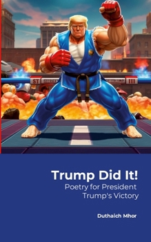 Paperback Trump Did It!: Poetry for President Trump's Victory Book