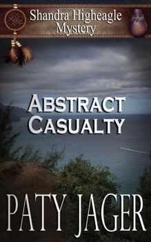 Paperback Abstract Casualty: Shandra Higheagle Mystery Book