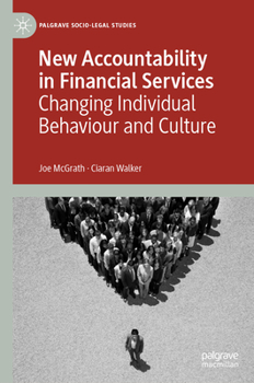 Hardcover New Accountability in Financial Services: Changing Individual Behaviour and Culture Book