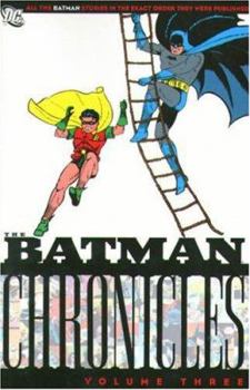 Batman Chronicles: Volume Three - Book #3 of the Batman Chronicles (Reprints)