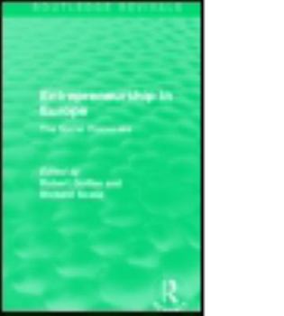 Entrepreneurship in Europe (Routledge Revivals): The Social Processes