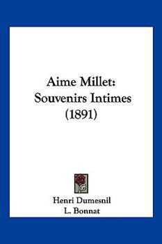 Paperback Aime Millet: Souvenirs Intimes (1891) [French] Book
