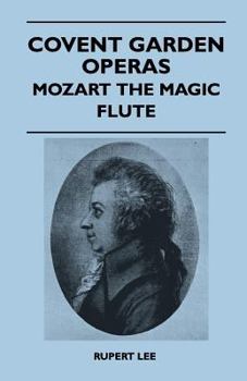 Paperback Covent Garden Operas - Mozart The Magic Flute Book