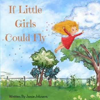 Paperback If Little Girls Could Fly Book