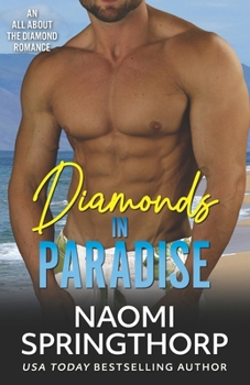 Diamonds in Paradise - Book #3 of the All About the Diamond