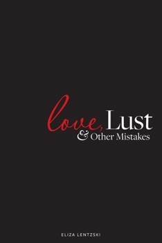 Paperback Love, Lust, and Other Mistakes Book