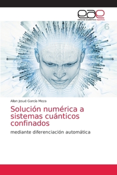 Paperback Solución numérica a sistemas cuánticos confinados [Spanish] Book