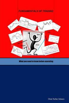 Paperback Fundamentals of trading: What you need to know before operating Book