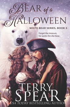 Bear of a Halloween - Book #3 of the White Bear