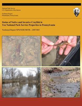 Paperback Status of Native and Invasive Crayfish in Ten National Park Service Properties in Pennsylvania Book
