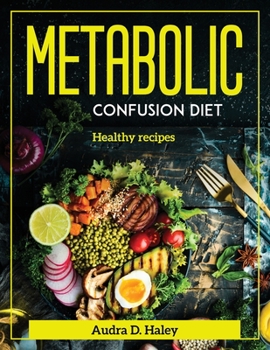 Paperback Metabolic Confusion Diet: Healthy recipes Book