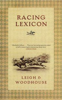 Hardcover The Racing Lexicon. Leigh & Woodhouse Book