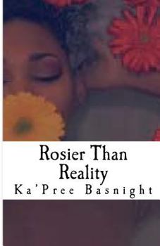 Paperback Rosier Than Reality Book