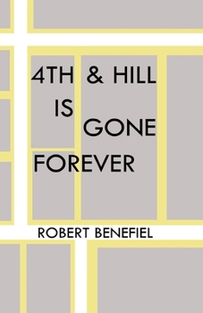 Paperback 4th & Hill Is Gone Forever Book