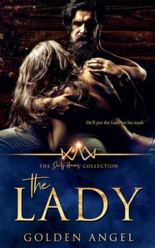 The Lady - Book #14 of the Dirty Heroes Collection