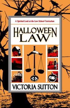Paperback Halloween Law: A Spirited Look at the Law School Curriculum Book