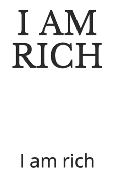 Paperback I Am Rich: i am rich Book