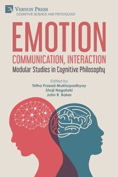 Paperback Emotion, Communication, Interaction: Modular Studies in Cognitive Philosophy Book