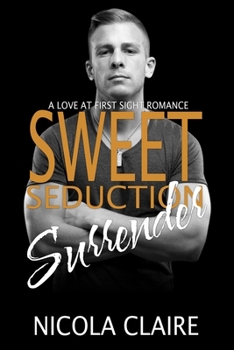 Paperback Sweet Seduction Surrender (Sweet Seduction, Book 4) Book