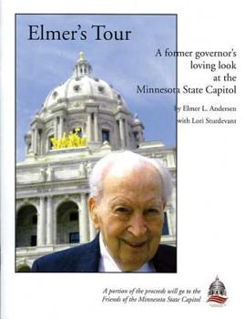 Paperback Elmer's Tour: A Former Governor's Loving Look at the Minnesota State Capitol Book