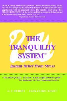 Paperback The Tranquility System: Instant Relief from Stress Book