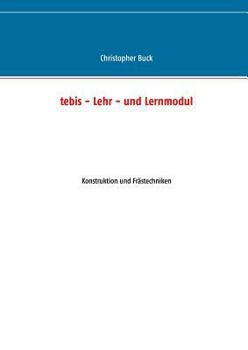 Paperback tebis - Lehr- und Lernmodul: Konstruktion und Frästechniken [German] Book