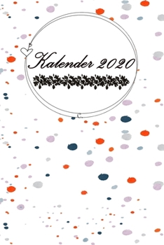 Kalender 2020: SCHÖNE GESCHENKIDEE // Taschenkalender zum ausfüllen 150 Seiten // 6x9 (15,20cm x 22,80cm)  Wunderschönes Softcover glänzend / ... - Schreibwaren @Cherieeearts (German Edition)
