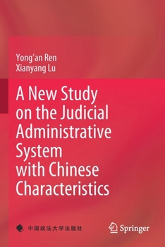 Paperback A New Study on the Judicial Administrative System with Chinese Characteristics Book